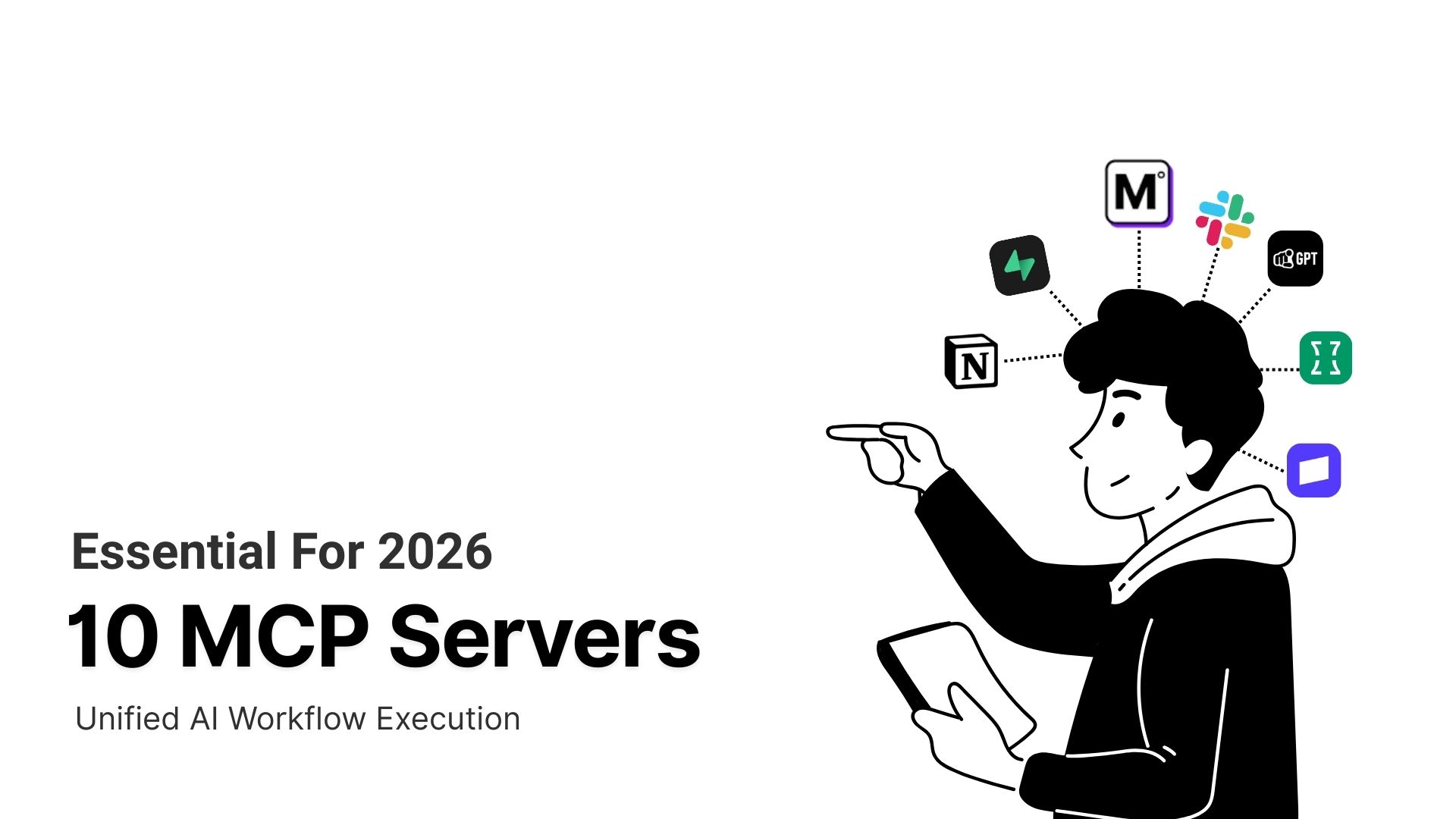 10 Essential MCP Servers for 2026